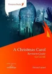 Christmas Carol: Revision Guide for GCSE