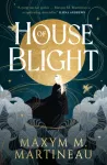 The Threadmender Chronicles - House of Blight