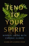 Tend to Your Spirit
