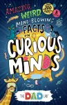 TheDadLab&rsquo;s Amazing, Weird, Mind-blowing Facts for Curious Minds