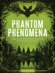 Phantom Phenomena