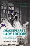 Shakespeare's &lsquo;Lady Editors'