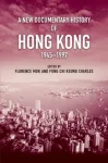 New Documentary History of Hong Kong, 1945 1997