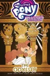 My Little Pony: Classics Reimagined&mdash;The Odyssey
