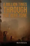 Million Times through the War Zone