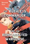 Ruthless Commander and his Reincarnated Warhorse