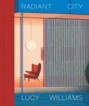 Lucy Williams: Radiant City