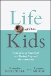 Life After Kids