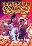 Grand Slam Romance Book 3: Farewell to Babes
