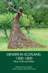 Gender in Scotland, 1200-1800