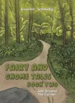 Fairy and Gnome Tales &ndash; Book Two