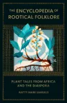 Encyclopedia of Rootical Folklore