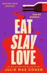 Eat Slay Love