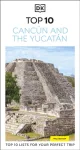 DK Top 10 Cancun and the Yucatan
