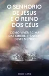O Senhorio de Jesus Cristo e o Reino dos Ceus