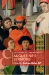 Cambridge Companion to Augustine's Sermons