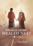 Broken Home, Healed Nest