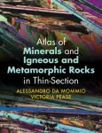 Atlas of Minerals and Igneous and Metamorphic Rocks in Thin-Section