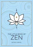 The Little Book of Zen