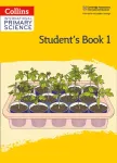 International Primary Science Student's Book: Stage 1