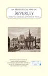 Historical Map of Beverley: Medieval, Georgian and Victorian town