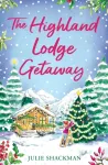The Highland Lodge Getaway