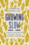 Growing Slow