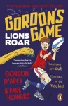 Gordon&rsquo;s Game: Lions Roar