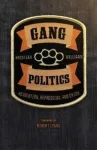 Gang Politics