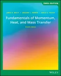 Fundamentals of Momentum, Heat, and Mass Transfer, EMEA Edition