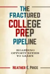 Fractured College Prep Pipeline
