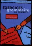 Exercices de grammaire - Livre de l'eleve (Intermediaire) - Mise en pratique