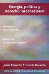 Energia, Politica Y Derecho Internacional