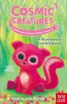 Cosmic Creatures: The Runaway Rumblebear