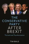 The Conservative Party After Brexit