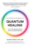 The Complete Handbook of Quantum Healing