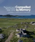 Compelled by Memory: The Lewis Land Monuments, 1994 &ndash; 2019