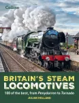 Britain&rsquo;s Steam Locomotives