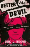 Better the Devil