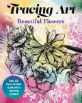 Tracing Art: Beautiful Flowers