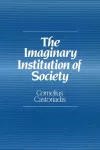 The Imaginary Institution of Society