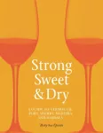 Strong, Sweet and Dry