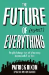 Future of Almost Everything