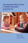 Child from Birth to Three in Waldorf Education and Child Care