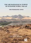 Archaeological Survey of Sudanese Nubia, 1963-69