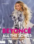 Beyonce All The Songs, The Story Behind Every Track