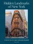 Hidden Landmarks of New York, A Tour of the City's Most Overlooked Buildings