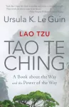 Lao Tzu: Tao Te Ching, A Book about the Way and the Power of the Way