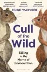 Cull of the Wild, Killing in the Name of Conservation