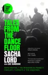 Tales from the Dancefloor, Manchester / the Warehouse Project / Parklife / Sankeys / the HacIenda